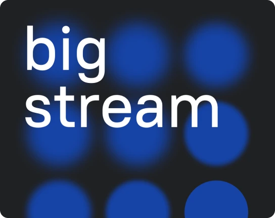 Big Stream